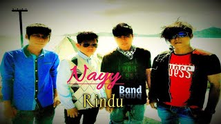 RINDU - NAYY BAND l ( Musik Video) #lagubandindonesia  #rindu #nayyband