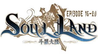 Alur Cerita Film Animasi Soul Land - Episode 16-20
