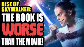 The Rise of Skywalker Book is WORSE Than the Movie!