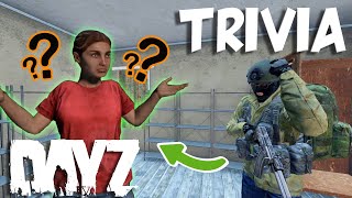 DayZ - TRIVIA with Fresh Spawns for GEAR!
