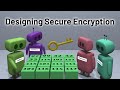 Aes how to design secure encryption