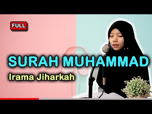 Murottal Quran Surah Muhammad Irama Jiharkah class=