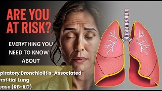 Respiratory Bronchiolitis-Associated Interstitial Lung Disease (RB-ILD) Explained Causes, Symptoms