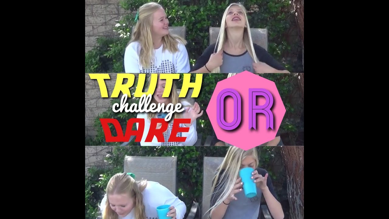 Truth Or Dare Challenge - YouTube