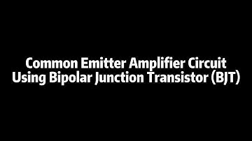 BJT Characteristics | Common Emitter Amplifier | Semiconductor Devices (DEE20143)