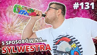 5 Sposobów Na... Sylwestra