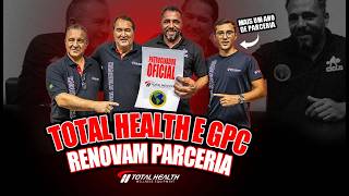 ASSINOU!!! TOTAL HEALTH E GPC RENOVAM PARCERIA