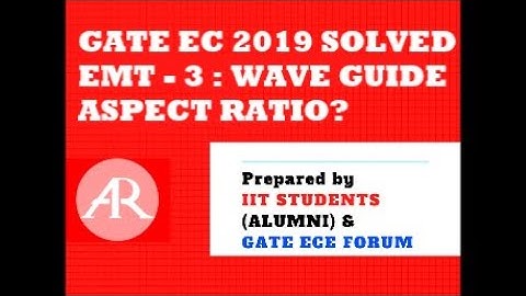 GATE EC 2019 S0LVED 3 EMT | Waveguide