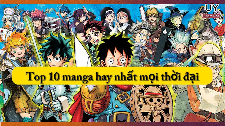 Top 10 manga hay nhất mọi thời đại năm 2024