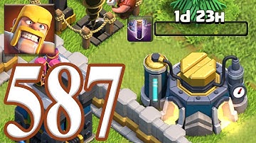 Clash of Clans - Gameplay Walkthrough Episode 587 (iOS, Android)