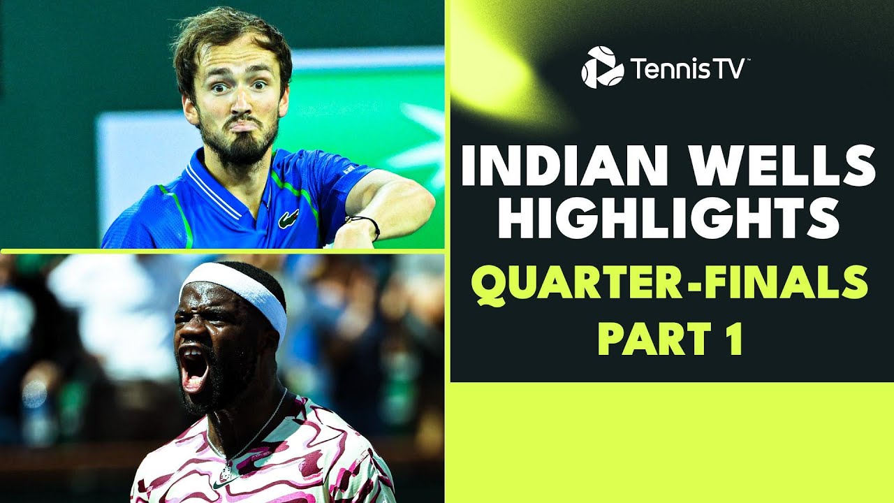 Medvedev vs Davidovich Fokina; Tiafoe vs Norrie Indian Wells 2023 Quarter-Final Highlights Part 1