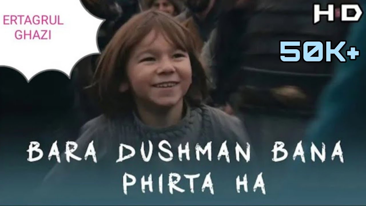 Bara Dushman Bana Phirta Hai Ertagrul Ghazi By Trt 