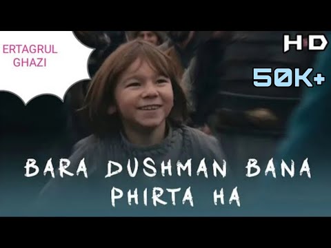 Bara Dushman Bana Phirta Hai Ertagrul Ghazi By Trt