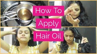 How To Oil Your Hair To Prevent Hair Fall |Hair Oiling