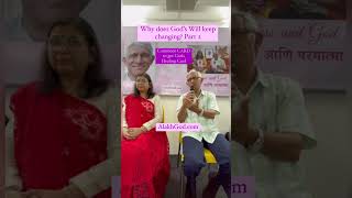 Why does God's will keep changing Part 2