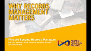 Why Records Management Matters: Ryan Kerr and Claire Boyle