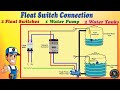 How to Connect 2 Float Switches to Water Pump / Float Switch Connection Explain with Circuit Diagram
