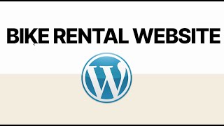 How To | Bike Rental Website | Wordpress Tutorial Plugin