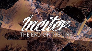 Inciter - The End Of The Line (Official Video)