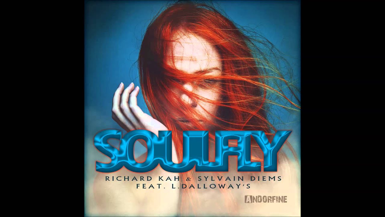 Tonton Richard Kah & Sylvain Diems feat. L Dalloway's - Soulfly (Devont Edit) di YouTube