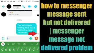 how to messenger message sent but not delivered | messenger message not delivered problem