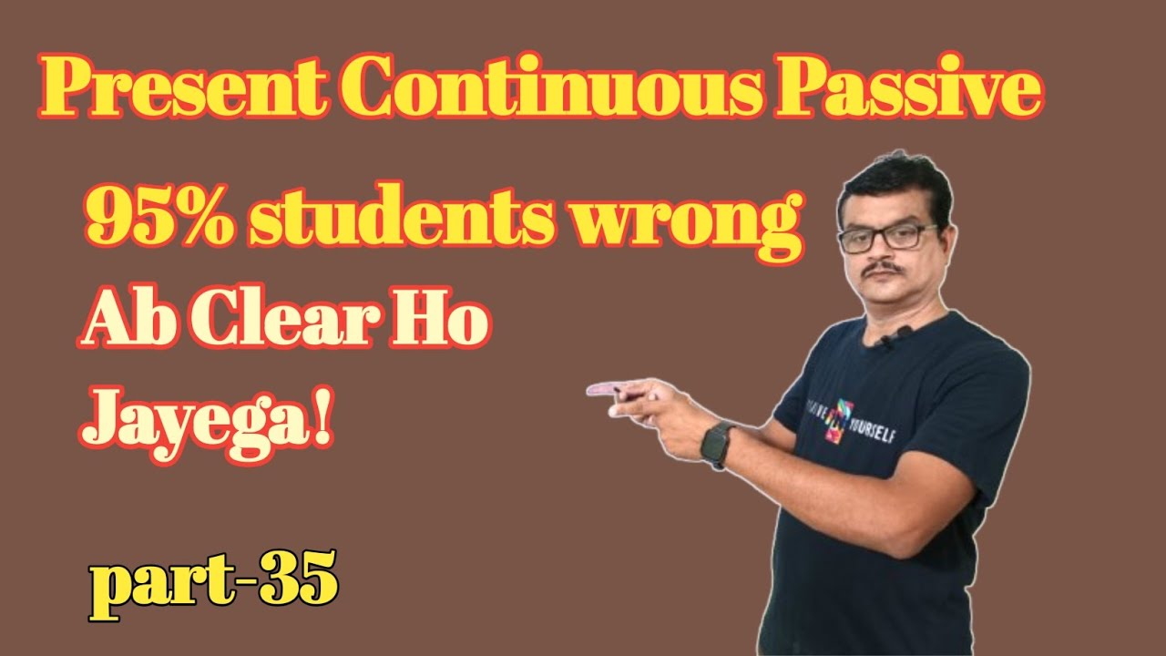 Present Continuous Passive Voice in Hindi | is being V³ Full Concept