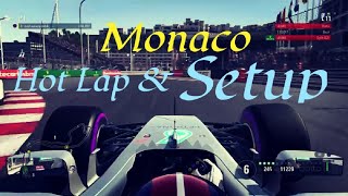 F1 2017 MONACO HOT LAP + SETUP - 1:09.884 ( NO ASSISTS )