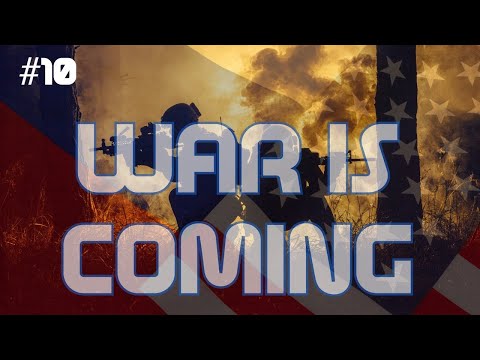 10| War is coming to the US?