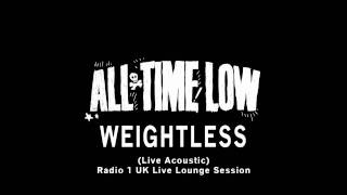 All Time Low - Weightless (Acoustic) (Live) chords