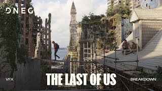 The Last Of Us Vfx Breakdown Dneg