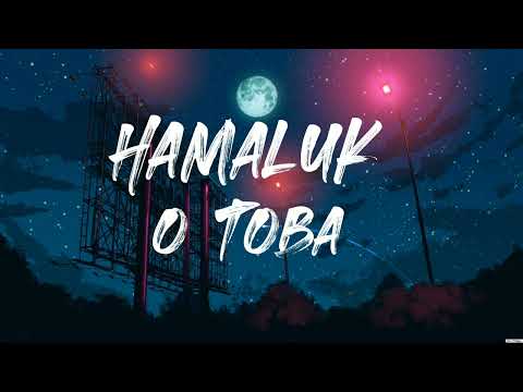 Hamaluk o toba || Usfinit Cl || (Video Music)