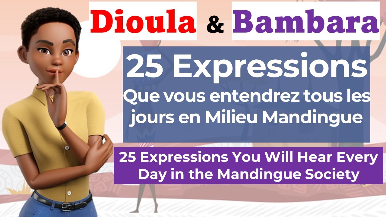 25 Expressions You Will Hear Every Day in Bambara Dioula Malinké Mandinka -part3 |Cours Zanga School