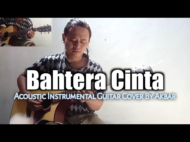 Bahtera Cinta - Rhoma Irama Acoustic Instrumental Guitar Cover By Akbar class=