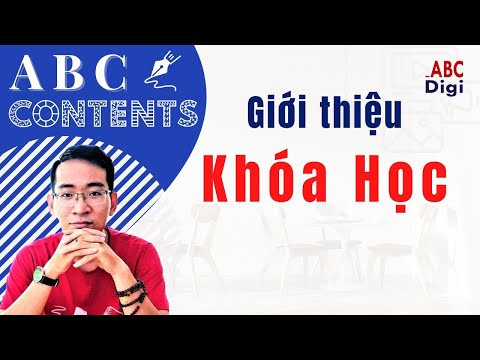 ▶▶ ABC Content |01| Giới thiệu khóa học ABC Content Marketing