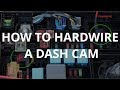 How to Hardwire a Dash Cam