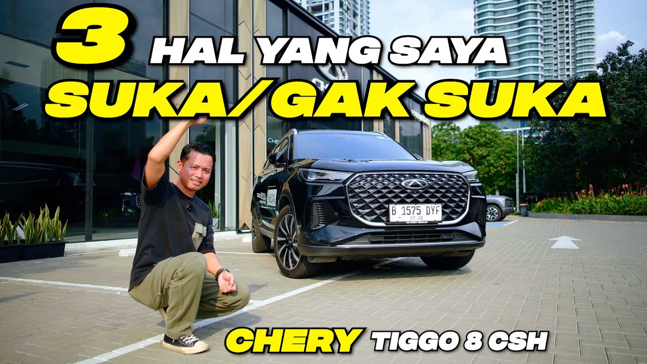 3 HAL YANG GW SUKA /  GAK SUKA DARI CHERY TIGGO 8 CSH ! #teguhku #cherytiggo8csh