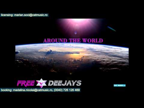 Free Deejays - Around The World (Official Single)