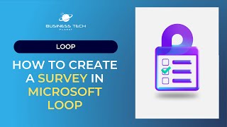 How to create a SURVEY in Microsoft Loop!