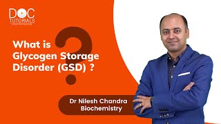 Glycogen Storage Disorder (GSD) - Causes, Types, Symptoms - Biochemistry by Dr. Nilesh Chandra