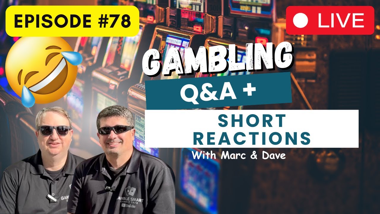 🛑 LIVE Episode #78 | Funny Short Reactions + Gambling/Slots Questions & Answers!