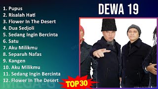 Dewa 19 2024 MIX Lagu Terbaru - Pupus, Risalah Hati, Flower In The Desert, Dua Sedjoli