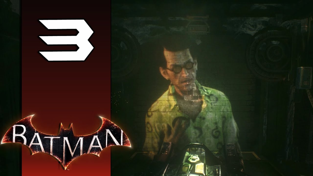 The Riddler - Let's Play Batman Arkham Knight Gameplay (PC/60FPS) - #3 ...