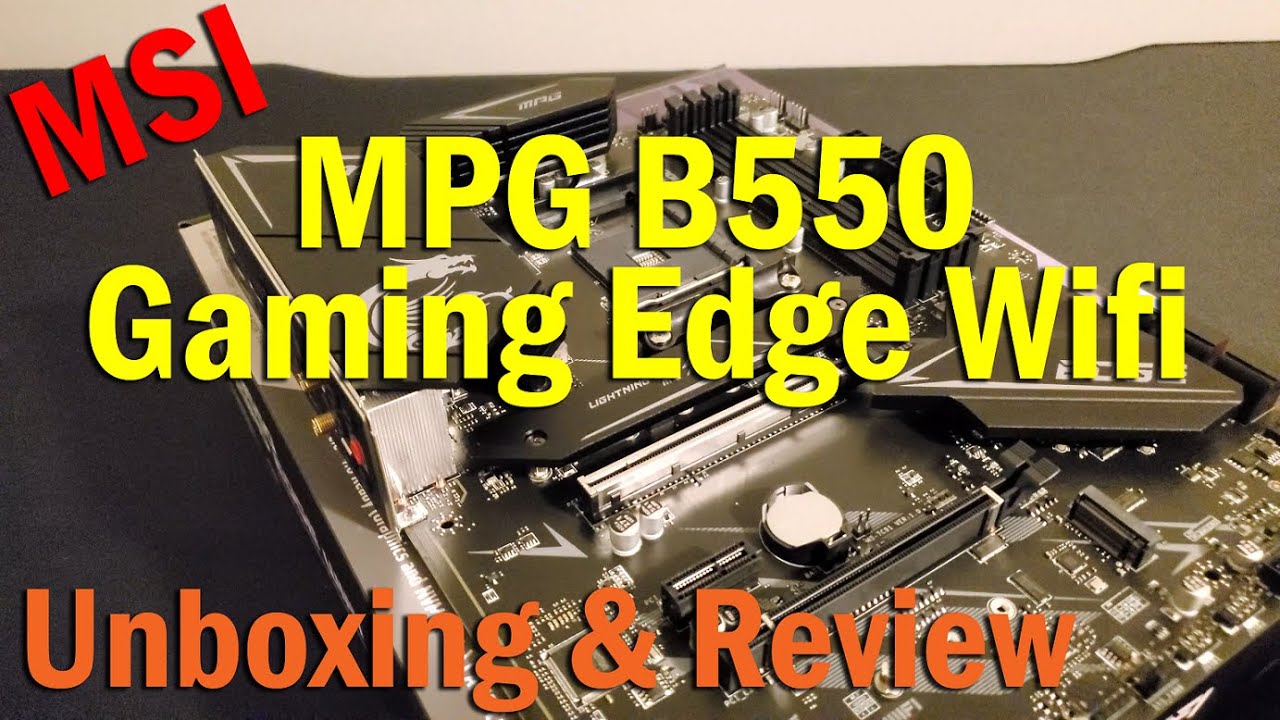 The MSI MPG B550 Gaming Edge WIFI Motherboard