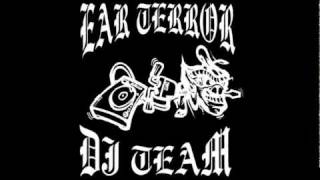 Ear Terror DJ Team - In The Mix