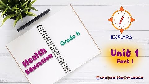 Health and Physical Education | Grade 6 | English Medium | Unit 1 | Part 1