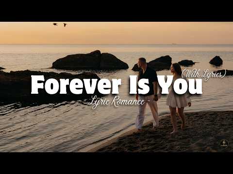 Forever Is You - Romantic Love Song | Lyric Video (LyricRomance) ❤️