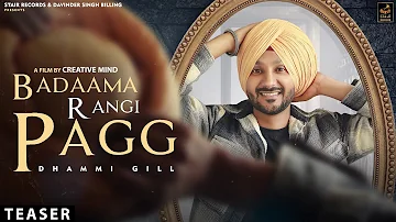 Badaama Rangi Pagg | Dhammi Gill | Teaser | New Punjabi Song 2023 | @StairRecords