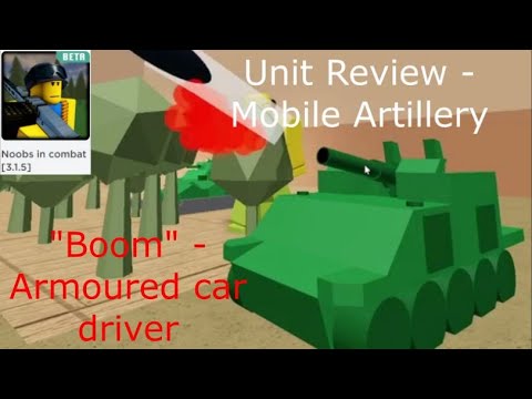 Unit Review - Mobile Artillery (Noobs in Combat) Roblox 