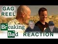 Breaking Bad GAG REEL reaction