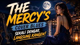 The Mercy's | Lagu Nostalgia Indonesia Cover Blues | Andi Melodi